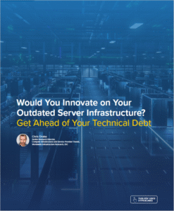 Would You Innovate on Your Outdated Server Infrastructure? | Marketing ...